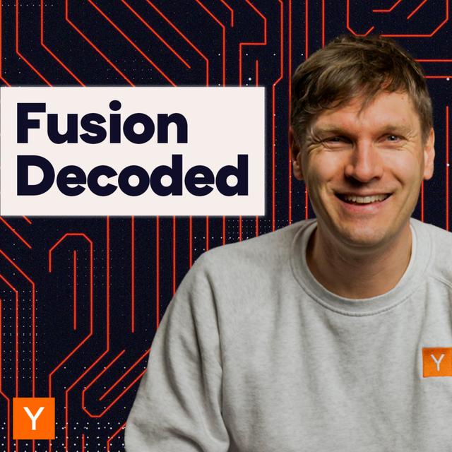 Fusion Energy Is Tech's Next Big Unlock - podcast episode cover