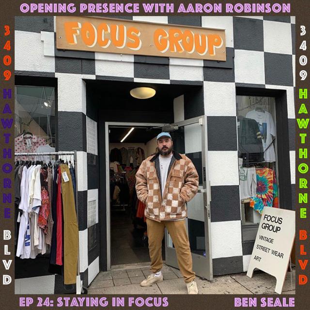 Ep. 24 Ben Seale: Staying in Focus - podcast episode cover