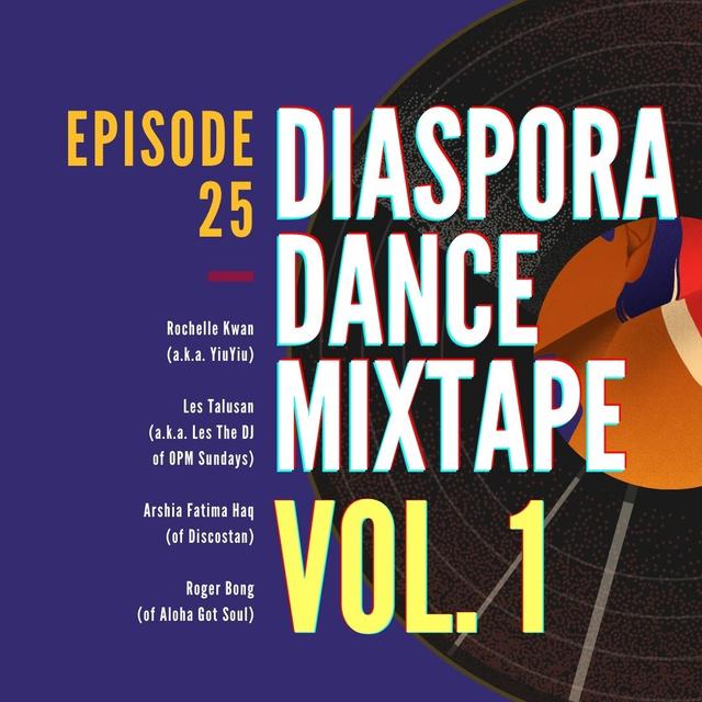 Diaspora Dance Mixtape, Vol. 1 - podcast episode cover