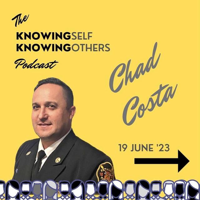 23 Unlocking Self-Aware Leadership: A Conversation with Assistant Fire Chief Chad Costa - podcast episode cover