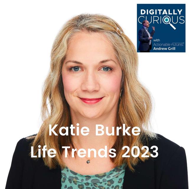 S5 Episode 6: Katie Burke from Accenture on their Life Trends 2023 Report - podcast episode cover