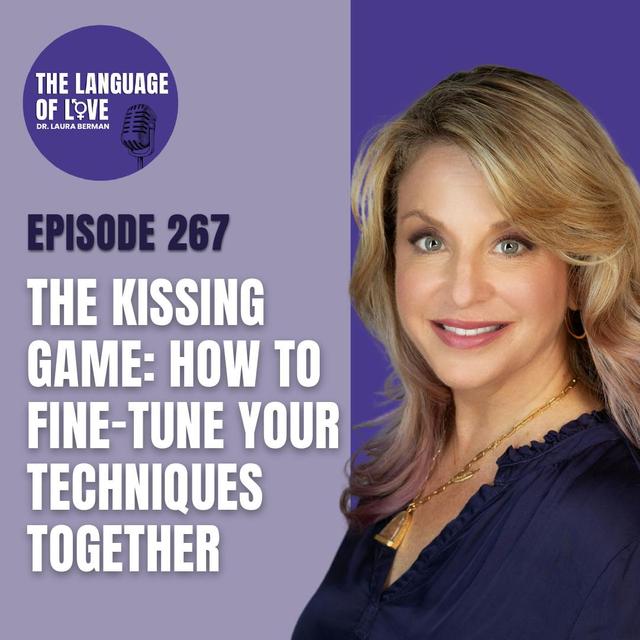 The Kissing Game: How to Fine-Tune Your Techniques Together - podcast episode cover