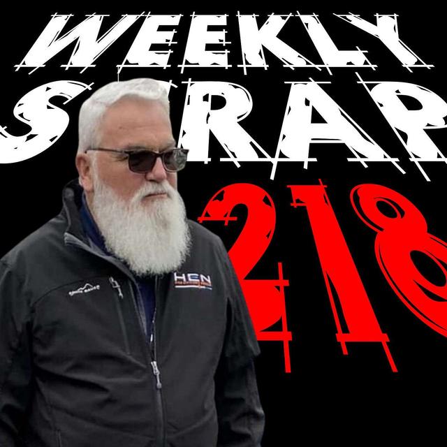 Weekly Scrap #218 - Ray McCormack, talking nozzles - podcast episode cover