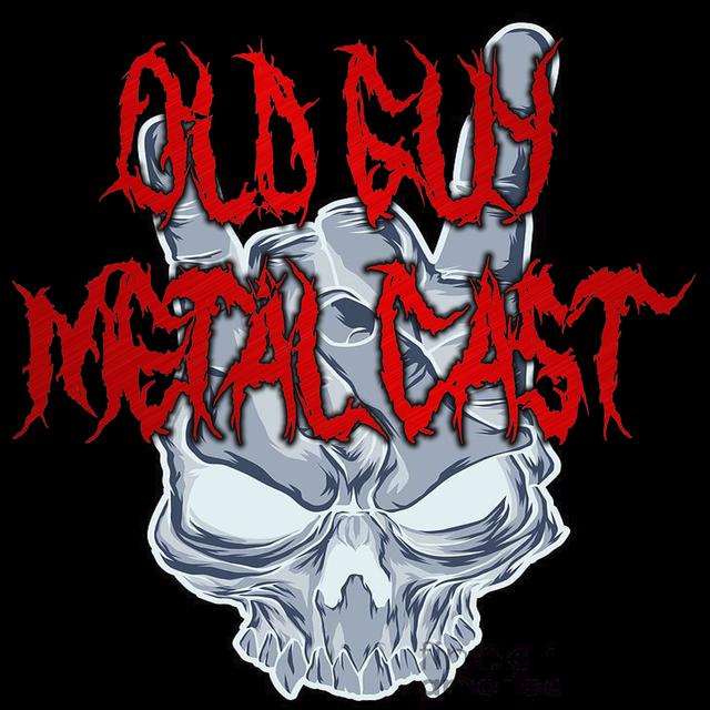 65. [OGMC] Old Guy Metal Cast | Ep. 1 Death Is Just The Beginning - podcast episode cover