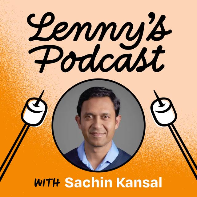 Why Uber’s CPO delivers food on weekends | Sachin Kansal - podcast episode cover