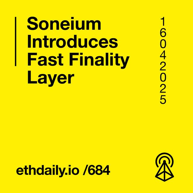 Soneium Introduces Fast Finality Layer - podcast episode cover