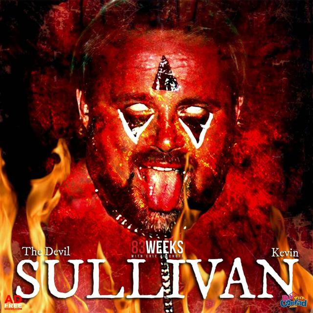 83 Weeks 242: Kevin Sullivan - podcast episode cover