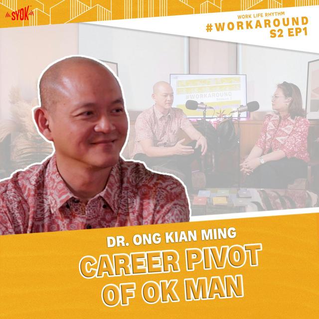 Career Pivot of OK Man | #WORKAROUND S2EP1 - podcast episode cover