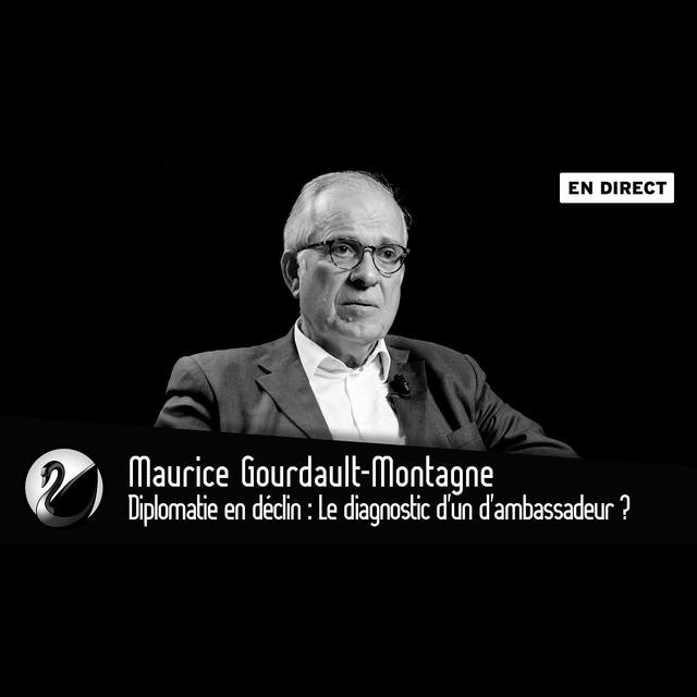 Maurice Gourdault-Montagne : Diplomatie en déclin : Le diagnostic d’un d’ambassadeur ? - podcast episode cover