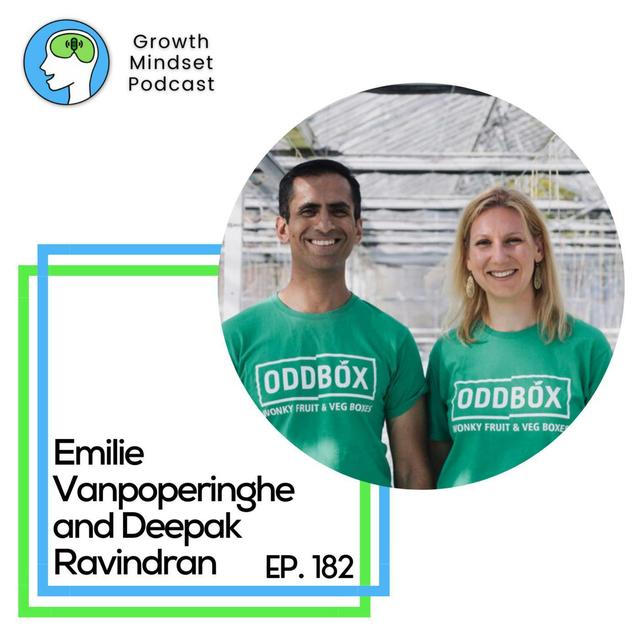 183: Grow with Purpose - OddBox co-founders, Emilie Vanpoperinghe and Deepak Ravindran - podcast episode cover