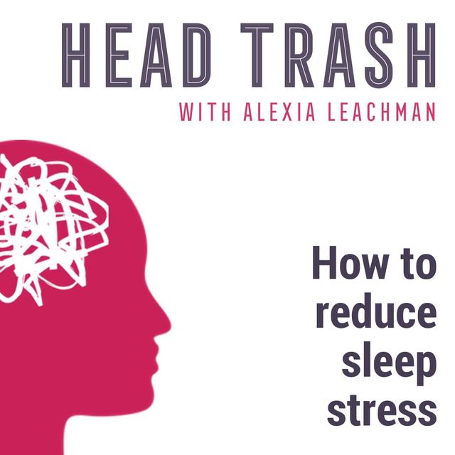 How to reduce sleep stress - podcast episode cover