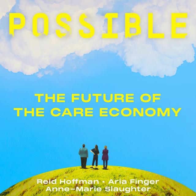 Anne-Marie Slaughter on the future of the care economy - podcast episode cover