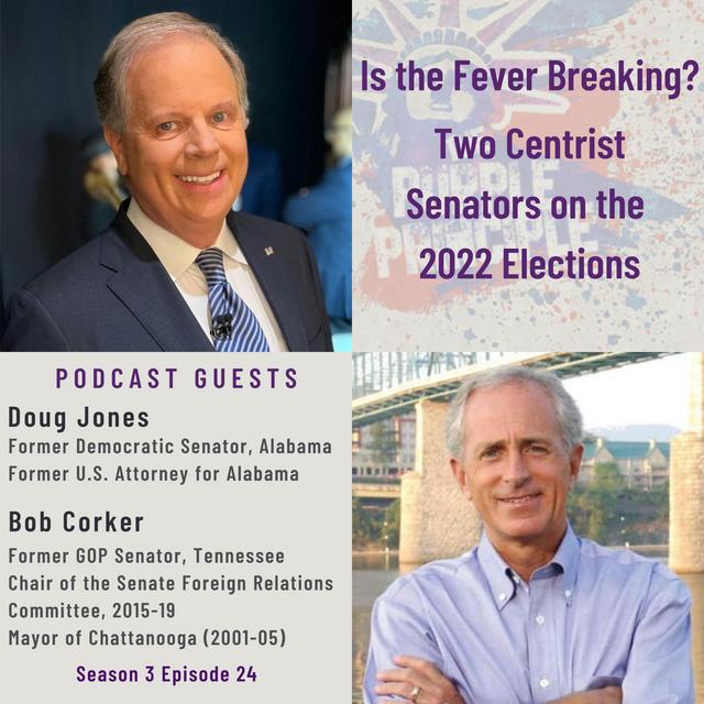 Is the Fever Breaking? Two Centrist Senators on the 2022 Elections - podcast episode cover