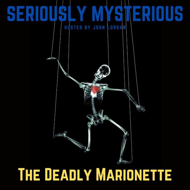 The Deadly Marionette - podcast episode cover