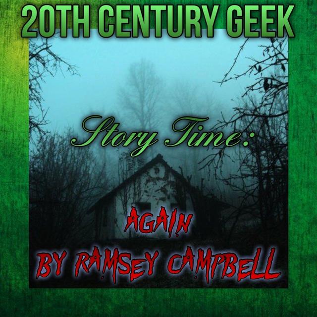 Episode 161 Story Time Again by Ramsey Campbell - podcast episode cover