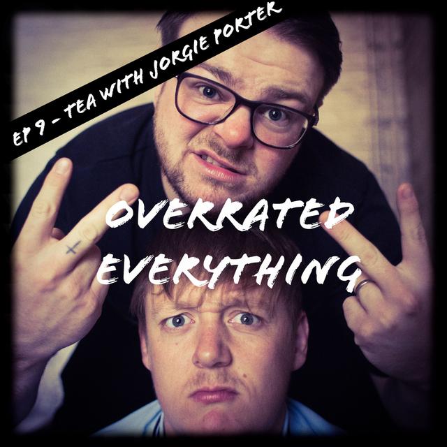 Tea - With Jorgie Porter. Part 1. - podcast episode cover