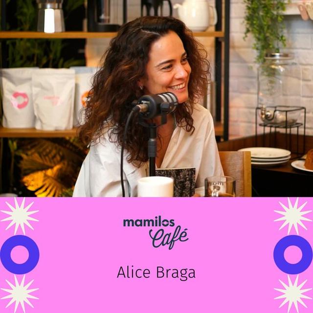 Mamilos Café #13 - Alice Braga: "pressionam atores para terem seguidores porque só assim vão conseguir papéis” - podcast episode cover