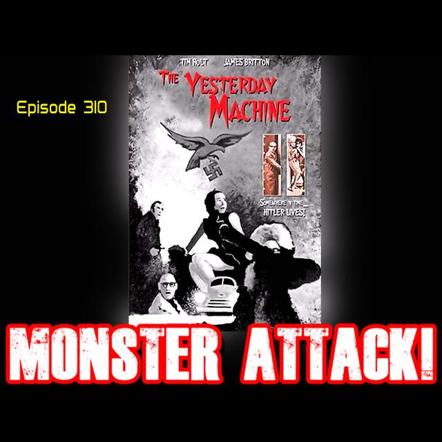The Yesterday Machine | Episode 310 - podcast episode cover