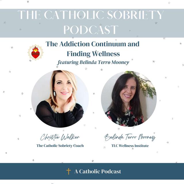 Ep 21: The Addiction Continuum and Finding Wellness with Belinda Terro Mooney - podcast episode cover