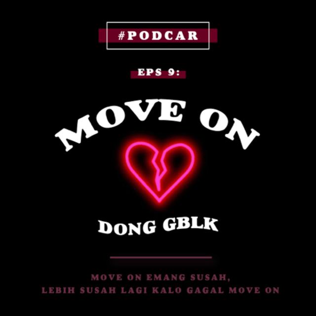 Eps 9: MOVE ON dong gblk - podcast episode cover