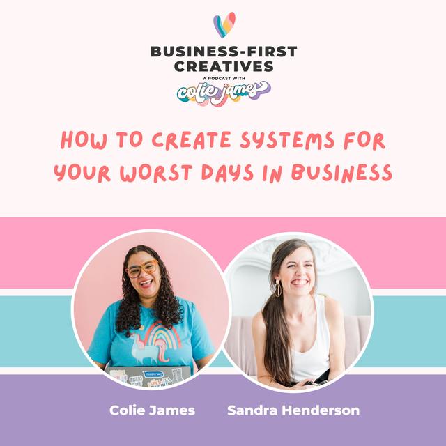 How to Create Systems for Your Worst Days in Business with Sandra Henderson - podcast episode cover