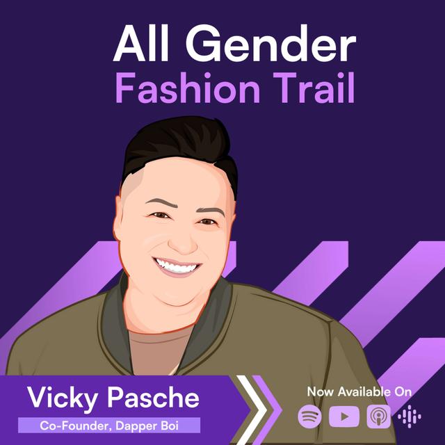 How Dapper Boi Redefines Fashion with All-Gender Inclusivity → Vicky Pasche - podcast episode cover
