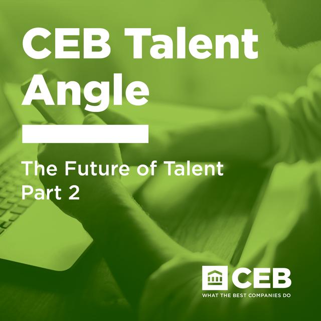 The Future of Talent, Part 2 - podcast episode cover