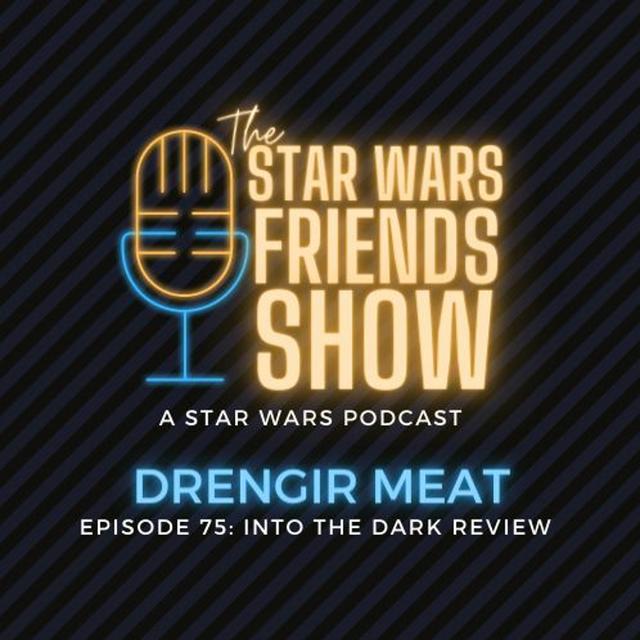 Episode 75:  Drengir Meat (Into The Dark Review Part 2) - podcast episode cover