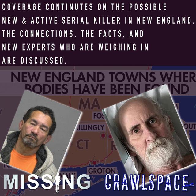 524 // Continuing Coverage of Possible Active Serial Killer in New England - podcast episode cover