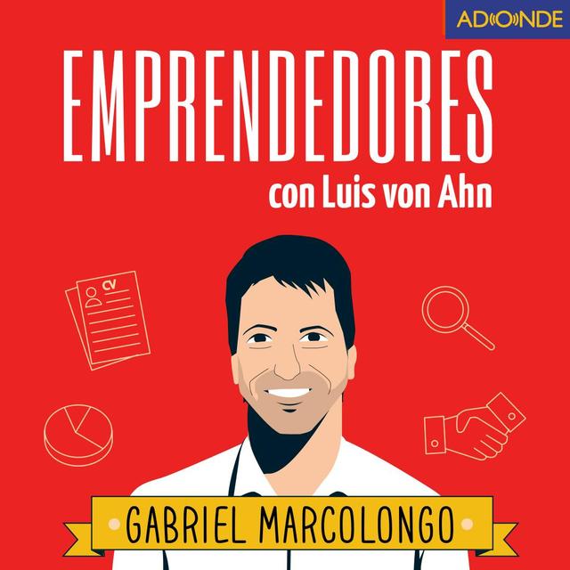 Gabriel Marcolongo e Incluyeme.com - Confiar en tu idea ante todo - podcast episode cover