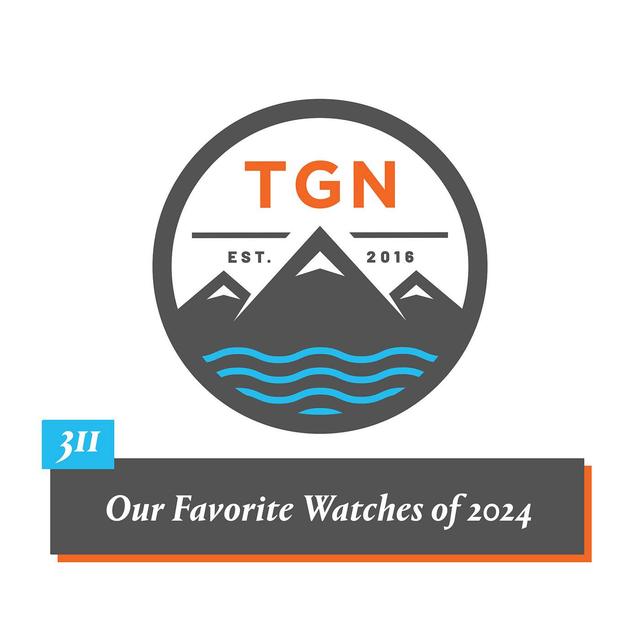 The Grey NATO – 311 – Our Favorite Watches of 2024 - podcast episode cover