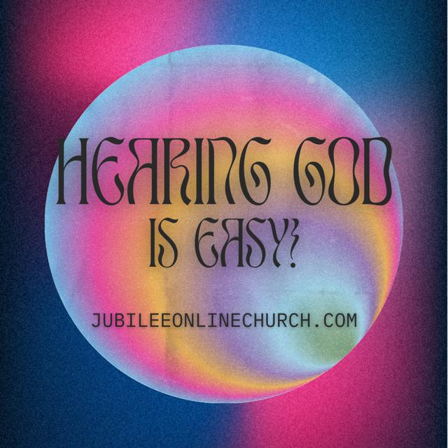 Hearing God is Easy! | Session 5 | Jubilee Online Church - podcast episode cover