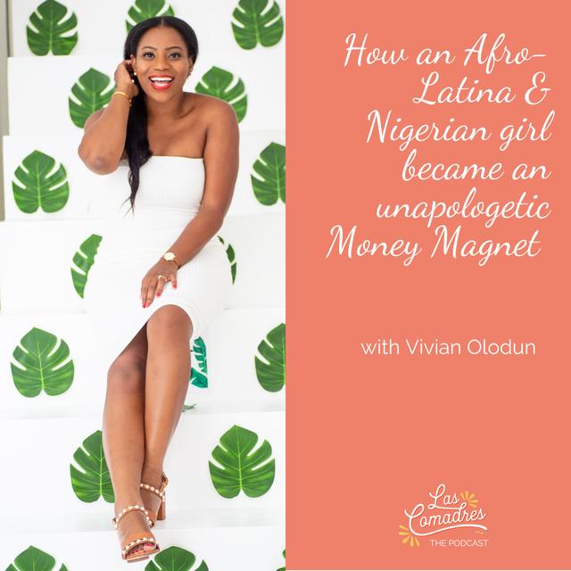 Las Comadres Podcast #5: VIVIAN OLODUN - podcast episode cover