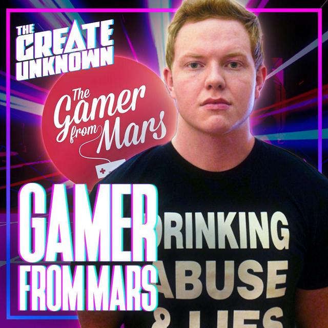 TheGamerFromMars talks Gains, Business and Bullies - podcast episode cover