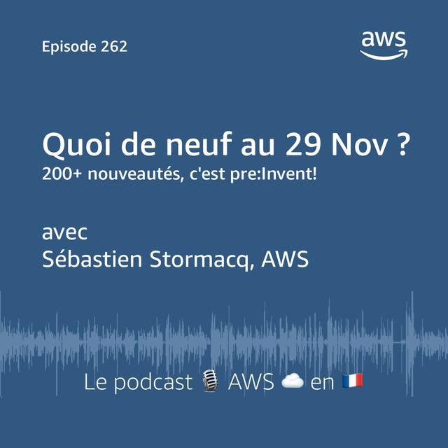 Les nouveautés AWS au 29 novembre - podcast episode cover