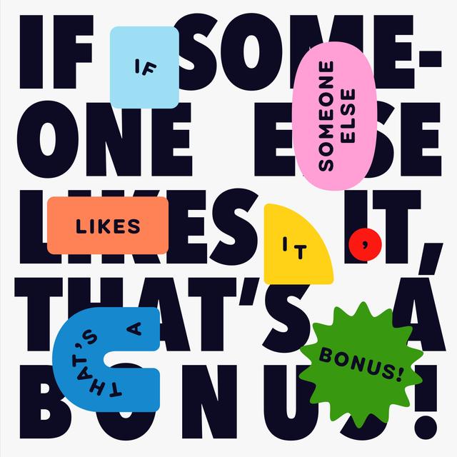 If Someone Else Likes It, That's a Bonus - podcast episode cover