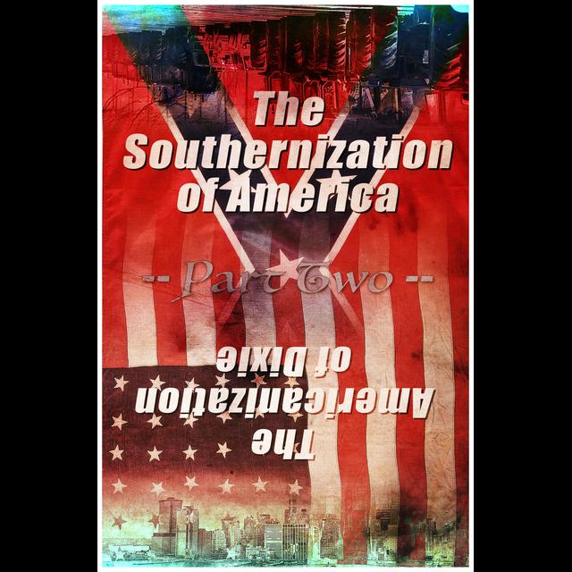 The Americanization of the South -- Part Two - podcast episode cover