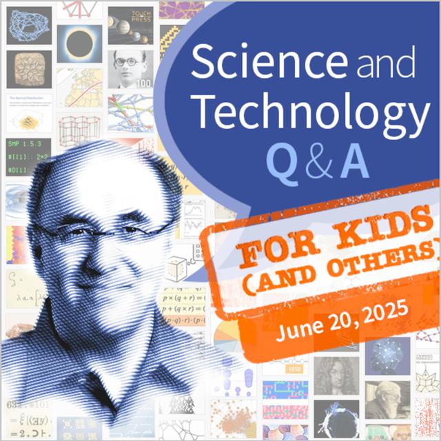 Science & Technology Q&A for Kids (and others) [June 20, 2025] - podcast episode cover