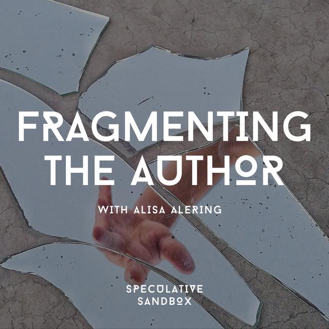 74. Fragmenting the Author - podcast episode cover