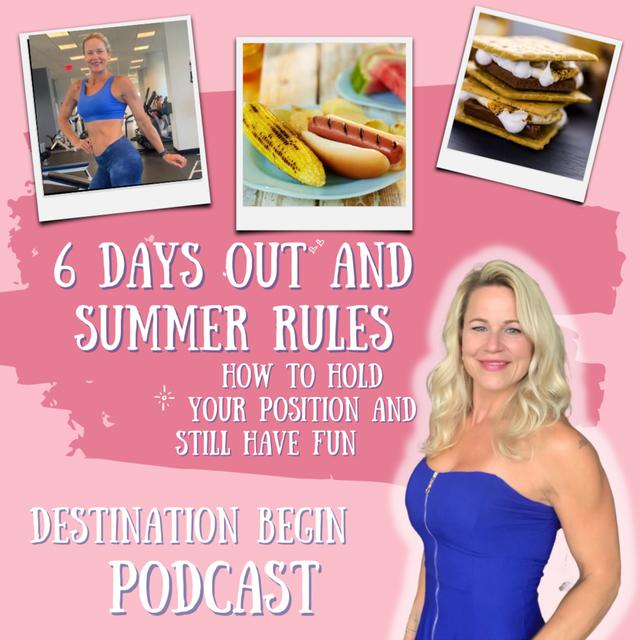 6 Days Out and Summer Rules - Hold Your Position - podcast episode cover