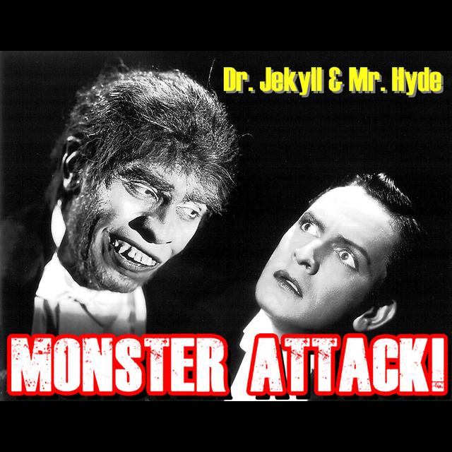Dr. Jekyll & Mr. Hyde| Monster Attack Ep. 163 - podcast episode cover