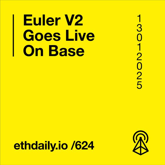 Euler V2 Goes Live On Base - podcast episode cover