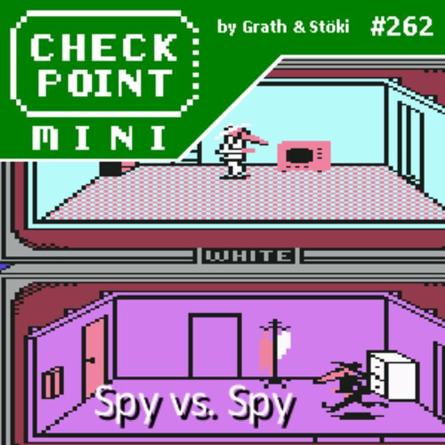 Checkpoint Mini #262 - Spy vs. Spy - podcast episode cover
