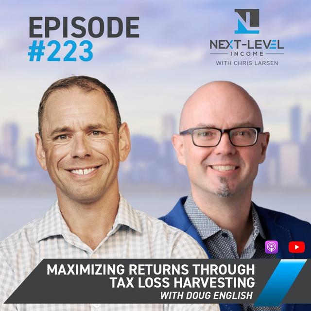 Ep 223: Maximizing Returns through Tax Loss Harvesting Doug English - podcast episode cover