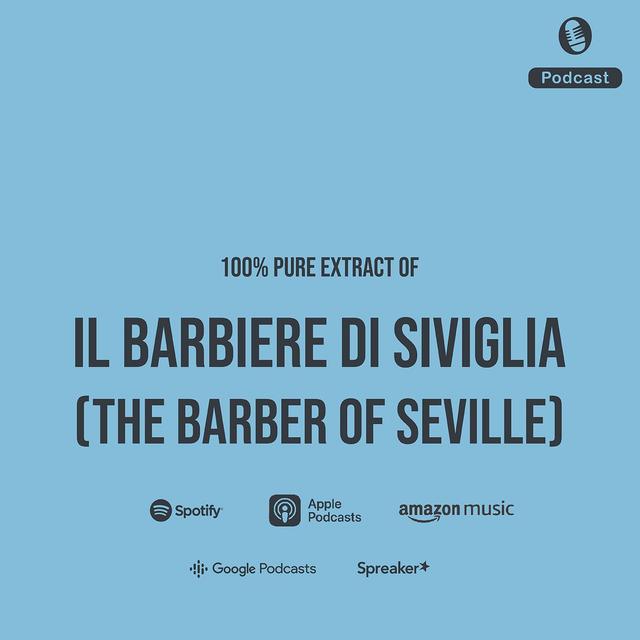 The Barber of Seville - Fun facts - podcast episode cover