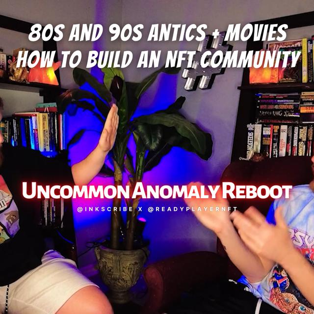 REBOOT: 80s and 90s Antics & Horror Movies, How to Build an NFT Community, Shooting the Shit w @ReadyPlayerNFT - podcast episode cover