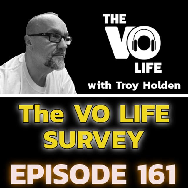 Ep 161 - The VO LIFE Survey Results - podcast episode cover