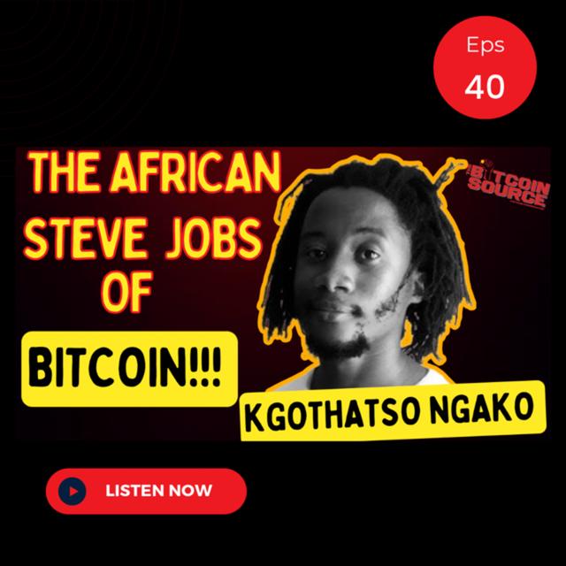 Bitcoin Revolution in Africa with Kgothatso Ngako - podcast episode cover