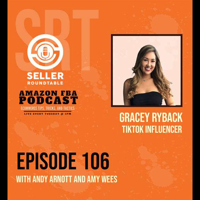 Promote Amazon Business through Tiktok - Amazon Seller Tips with Gracey Ryback - Part 2 - podcast episode cover
