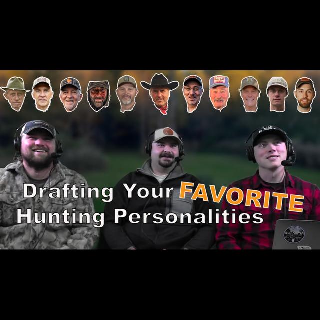 We DRAFTED Your FAVORITE Hunting Personalities! Who Won? | RHO Podcast #159 - podcast episode cover